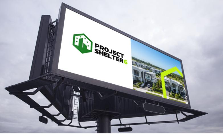 Project Shelter 6 billboard advertising the housing initiative alongside a rendering of the proposed development